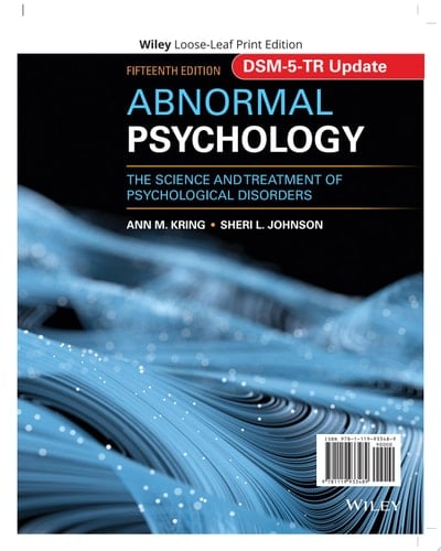 Abnormal Psychology The Science and Treatment of Psychological Disorders, DSM-5-TR Update