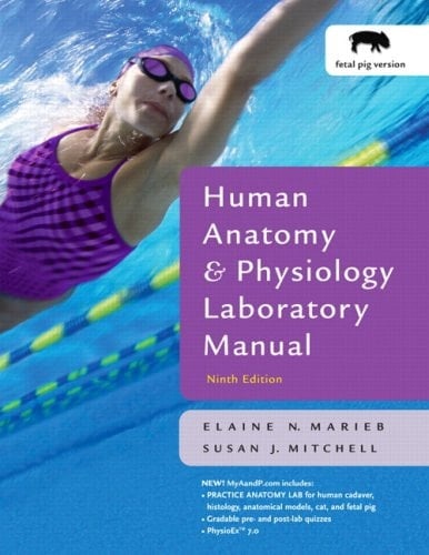 Human Anatomy and Physiology Lab Manual, Fetal Pig Version