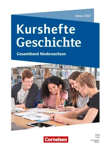 Kurshefte Geschichte - Qualifikationsphase - Niedersachsen - Ausgabe 2025 Gesamtband Niedersachsen - Abitur 2027 - Schulbuch - Mit digitalen Medien