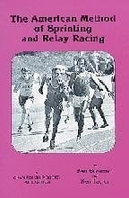 The American Method of Sprinting and Relay Racing