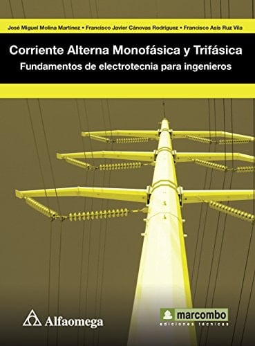 Corriente alterna monofásica y trifásica fundamentos de electrotecnia para ingenieros