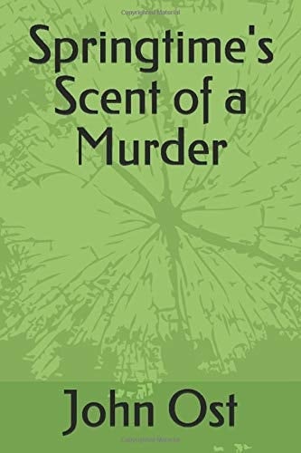 Springtime's Scent of a Murder