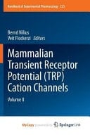 Mammalian Transient Receptor Potential (TRP) Cation Channels Volume II
