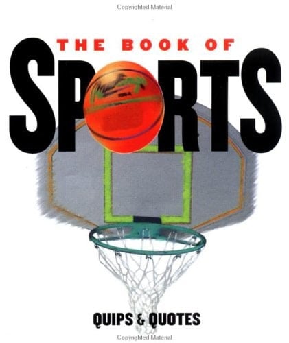 The Book of Sports Quips and Quotes