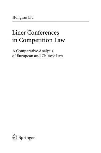 Liner Conferences in Competition Law A Comparative Analysis of European and Chinese Law