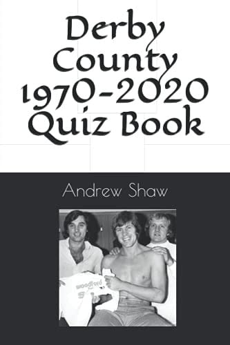 Derby County 1970-2020 Quiz Book