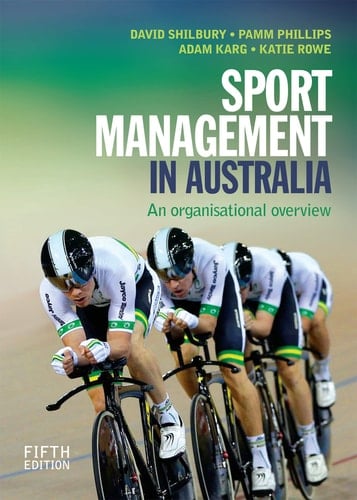 Sport Management in Australia 5th Ed An Organisational Overview