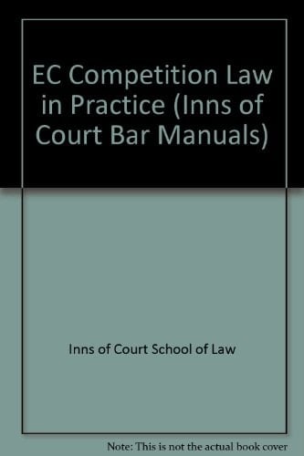Bar Manual: EC Competition Law in Practice (Bar Manuals)