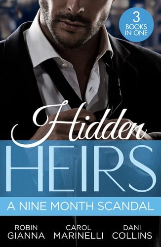 Hidden Heirs: a Nine Month Scandal Baby Surprise for the Doctor Prince (Royal Spring Babies) / Bound by the Sultan's Baby / Innocent's Nine-Month Scandal