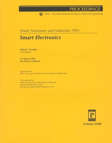 Smart Structures and Materials 1995 Smart Electronics : 2-3 March 1995, Dan Siego, California