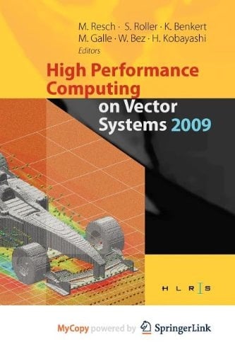 High Performance Computing on Vector Systems 2009