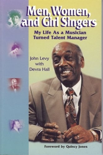 Men, Women, and Girl Singers My Life As a Musician Turned Talent Manager