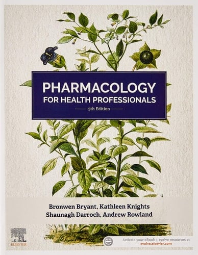 Pharmacology for Health Professionals, and Elsevier Adaptive Quizzing for Pharmacology for Health Professionals, Value Pack