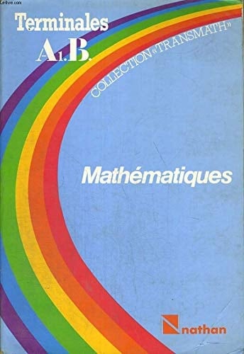 Mathématiques classes de terminales A1 B