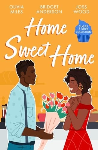 Sugar and Spice: Home Sweet Home Recipe for Romance / the Sweetest Affair (Coleman House) / If You Can't Stand the Heat...