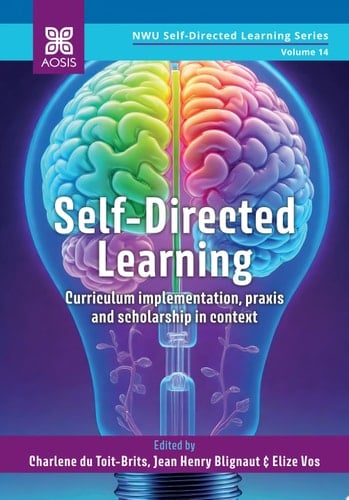 Self-Directed Learning Curriculum implementation, praxis and scholarship in context