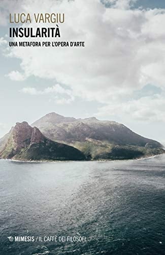 Insularità una metafora per l'opera d'arte