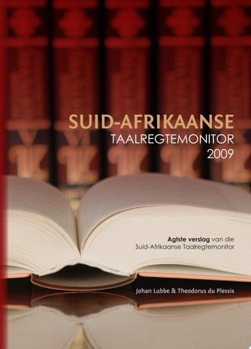 South African Language Rights Monitor 2009; Suid-Afrikaanse Taalregtemonitor 2009