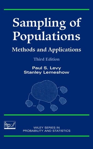 Sampling of Populations: Methods and Applications (Wiley Series in Survey Methodology)