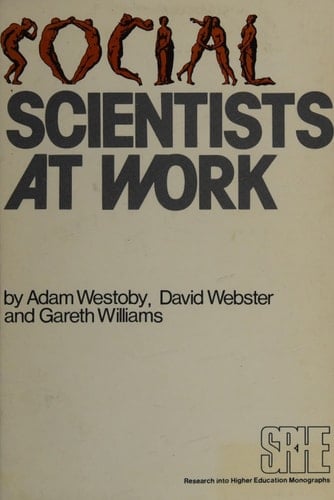 Social scientists at work (Research into higher education monographs)
