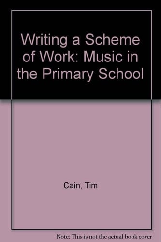 Writing a Scheme of Work Music in the Primary School