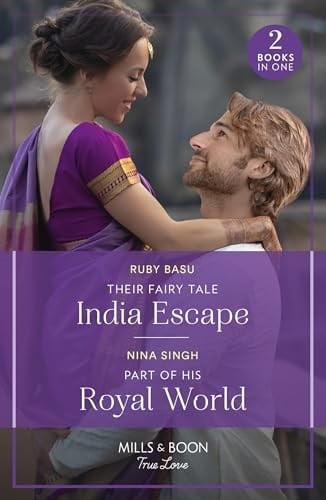 Their Fairy Tale India Escape / Part Of His Royal World Their Fairy Tale India Escape (If the Fairy Tale Fits...) / Part of His Royal World (If the Fairy Tale Fits...)