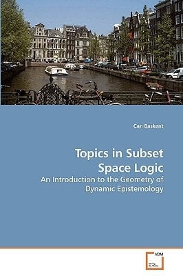 Topics in Subset Space Logic: An Introduction to the Geometry of Dynamic Epistemology