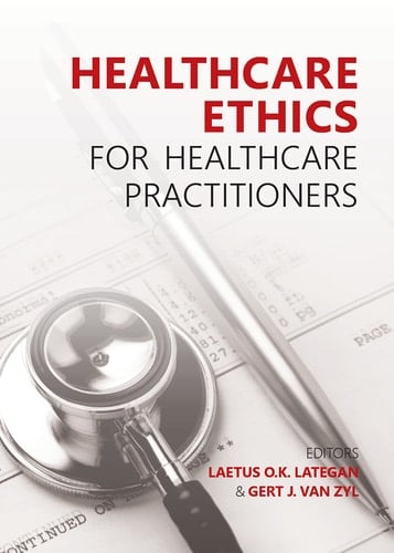 Healthcare ethics for Healthcare Practitioners