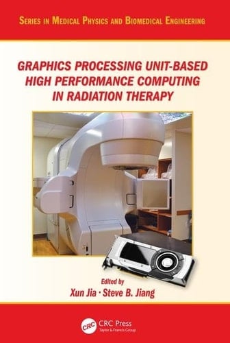 Graphic Processing Unit-based High Performance Computing in Radiation Therapy