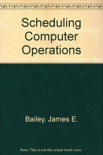 Scheduling Computer Operations