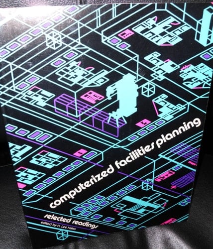 Computerized Facilities Planning: Selected Readings