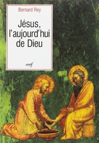 Jésus, l'aujourd'hui de Dieu