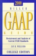 2000 Miller Gaap Guide Restatement and Analysis of Current Fasb Standards