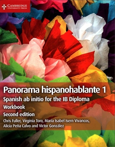 Panorama Hispanohablante 1 Workbook Spanish ab initio for the IB Diploma