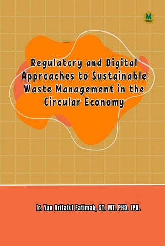 Regulatory and Digital Approaches to Sustainable Waste Management in the Circular Economy