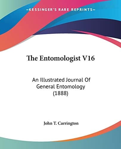 The Entomologist V16: An Illustrated Journal Of General Entomology (1888)