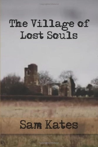 The Village of Lost Souls