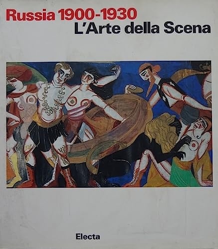 Russia 1900-1930 l'arte della scena