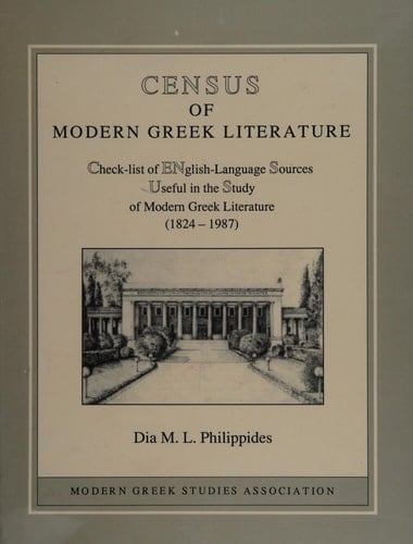 Census of Modern Greek Literature: Check-List of English-Language Sources Useful in the Study of Modern Greek Literature (1824-1987) (English and Greek Edition)