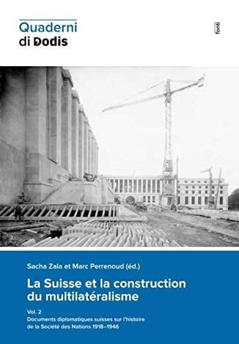 Diplomatische Dokumente der Schweiz zur Geschichte des Völkerbunds 1918-1946