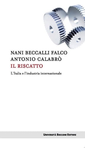 Il riscatto L'Italia e l'industria internazionale