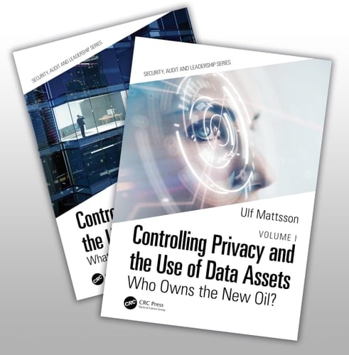 Controlling Privacy and the Use of Data Assets Set (Security, Audit and Leadership Series)