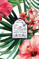Olive Prayer Journal Healing Journal : Back to the Nature (Tropical Design 1) - 100 Pages for Prayer Journal