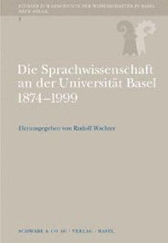 Sprachwissenschaft in Basel, 1874-1999