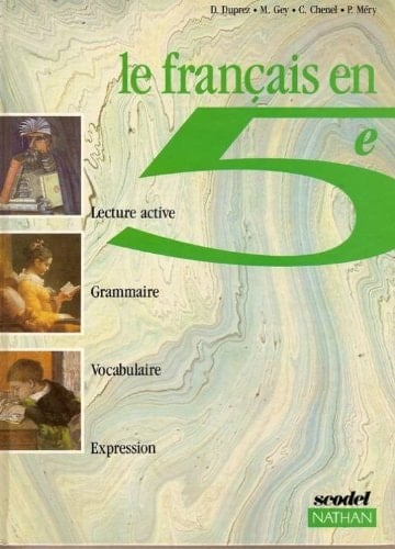 Le français en 5e lecture active, grammaire, vocabulaire, expression