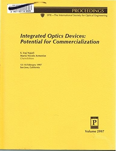 Integrated Optics Devices Potential for Commercialization : 12-14 February, 1997, San Jose, California