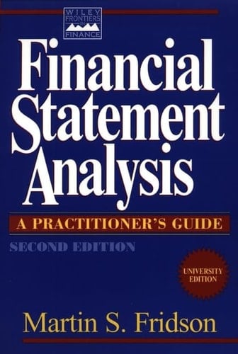 Financial Statement Analysis, University Edition: A Practitioner's Guide (Wiley Frontiers in Finance)