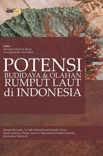 Potensi Budidaya dan Olahan Rumput Laut di Indonesia