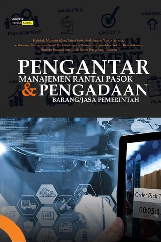 Pengantar manajemen rantai pasok dan pengadaan barang atau jasa pemerintah