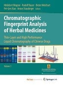 Chromatographic Fingerprint Analysis of Herbal Medicines Volume III Thin-Layer and High Performance Liquid Chromatography of Chinese Drugs
